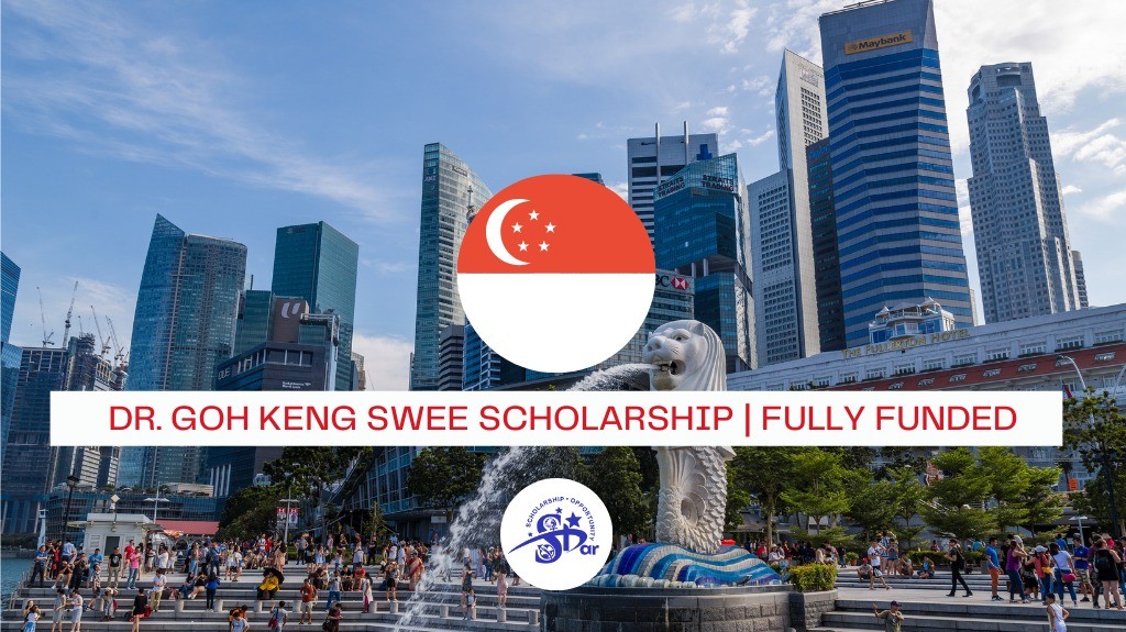 Read more about the article DR. GOH KENG SWEE SCHOLARSHIP | FULLY FUNDED