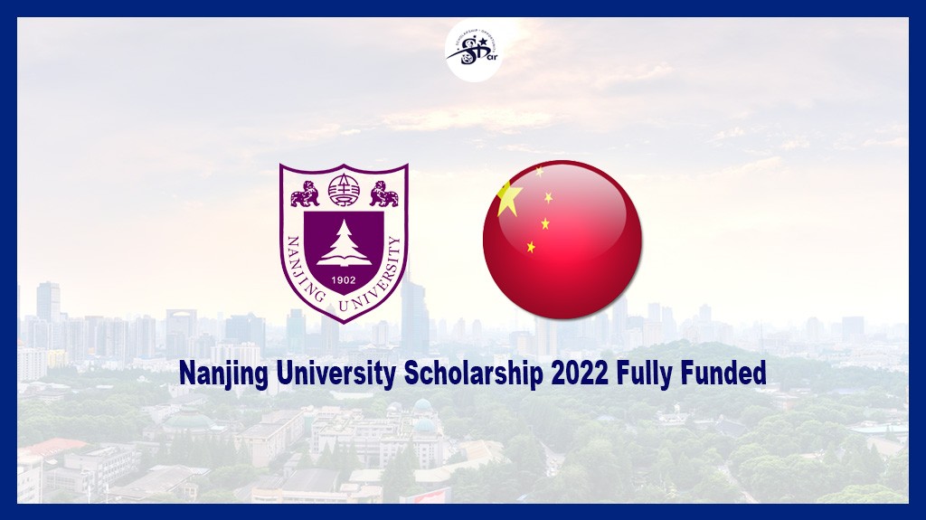 Read more about the article Nanjing University Scholarship 2022 Fully Funded