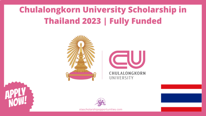 Chulalongkorn University Scholarship In Thailand 2023 | Fully Funded