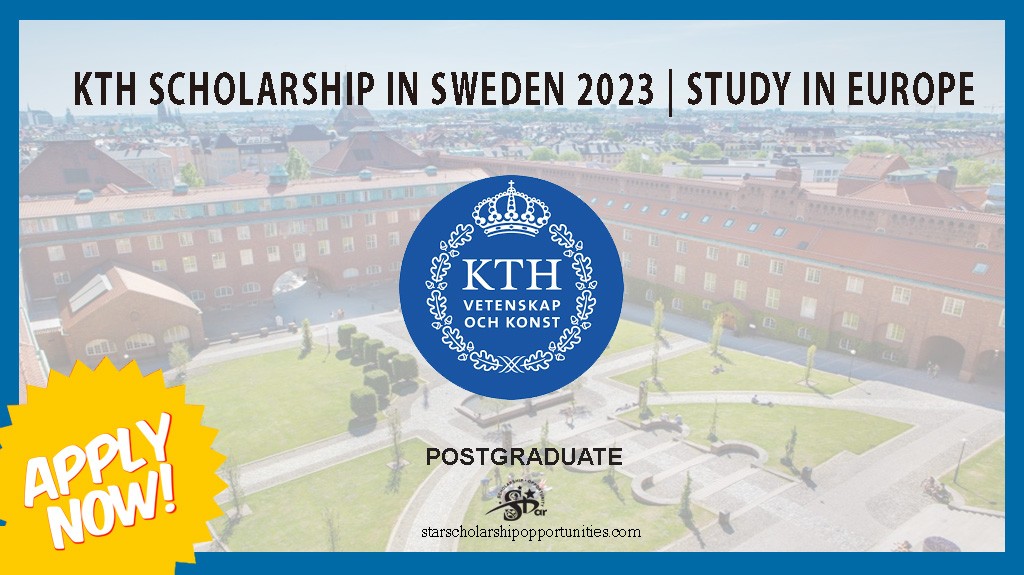 Read more about the article KTH Scholarship in Sweden 2023 | Study in Europe
