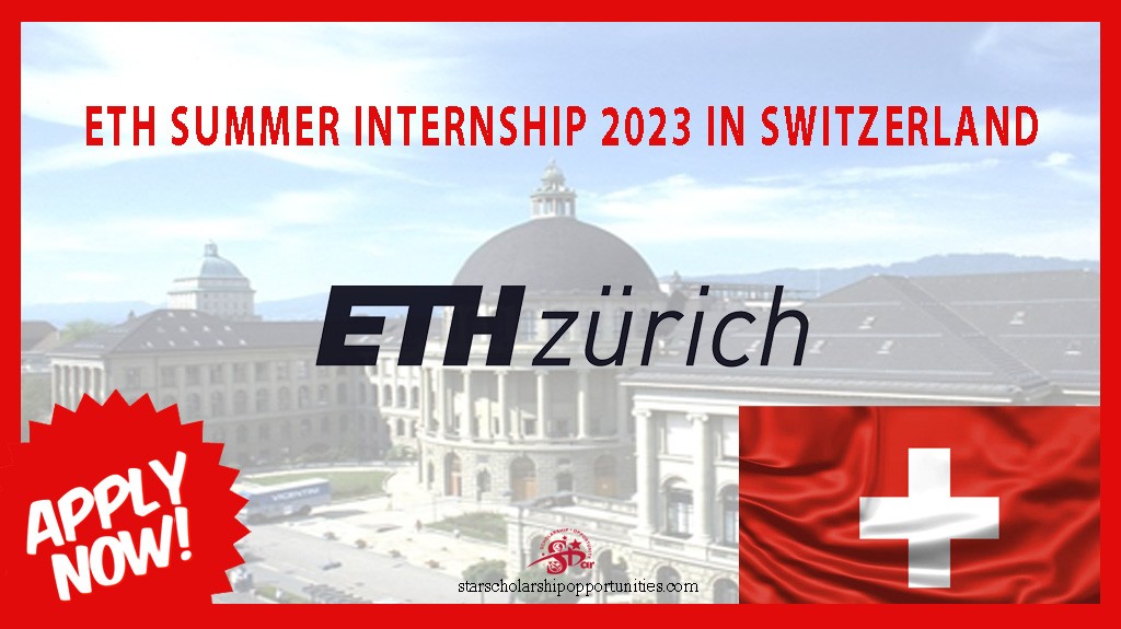 Read more about the article ETH Summer Internship 2023 in Switzerland