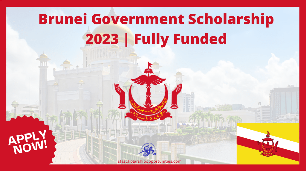 Read more about the article Brunei Government Scholarship | Brunei Darussalam Scholarship 2023 | Fully Funded