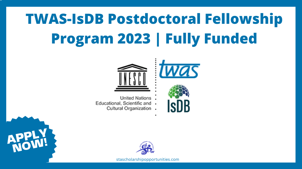 Read more about the article TWAS-IsDB Postdoctoral Fellowship Program 2023 | Fully Funded