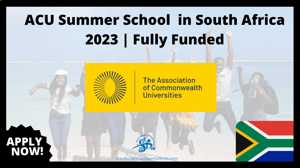 Read more about the article ACU Summer School  in South Africa 2023 | Fully Funded