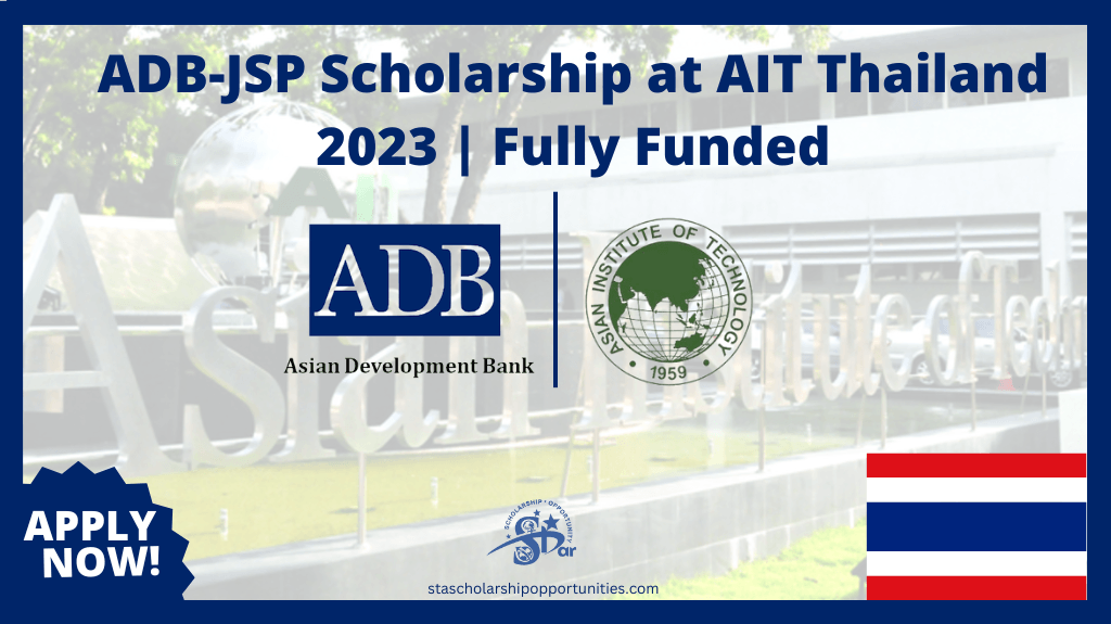 Read more about the article ADB-JSP Scholarship at AIT Thailand 2023 | Fully Funded