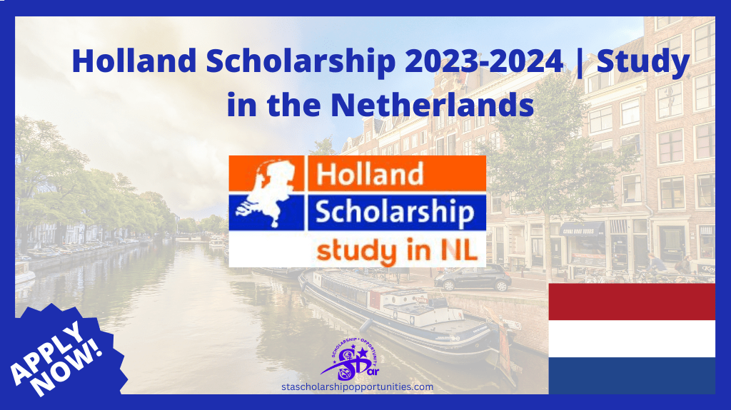 Read more about the article Holland Scholarship 2023-2024 | Netherlands