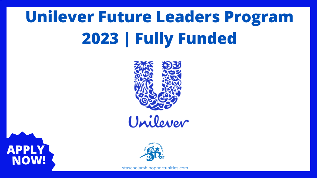 Unilever Future Leaders Program 2023 Fully Funded