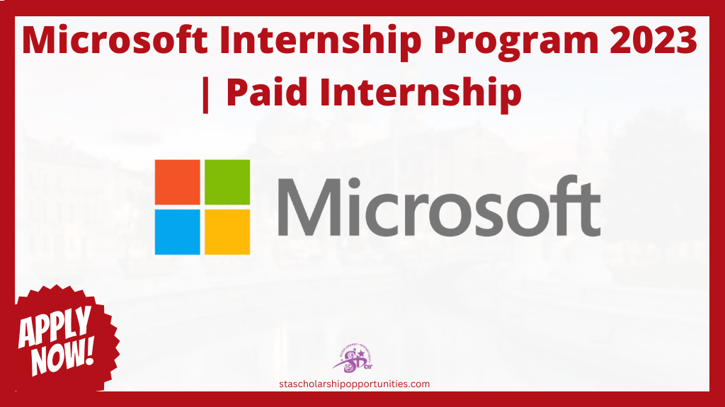 Read more about the article Microsoft Internship Program 2023 | Paid Internship