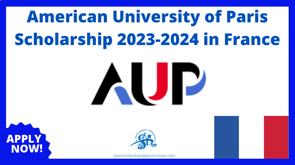 Read more about the article American University of Paris Scholarship 2023-2024 in France