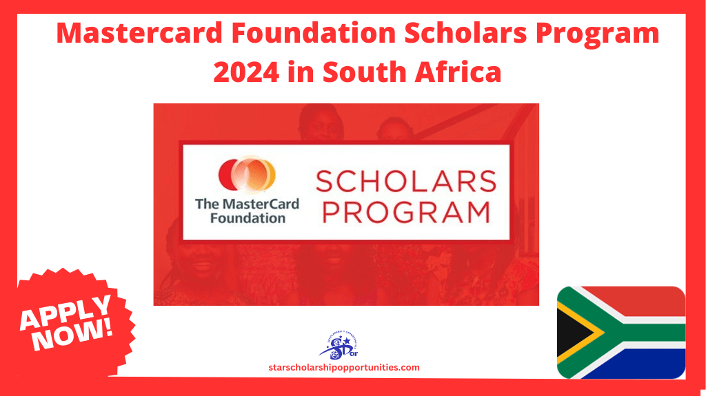 Read more about the article Mastercard Foundation Scholars Program 2024 in South Africa