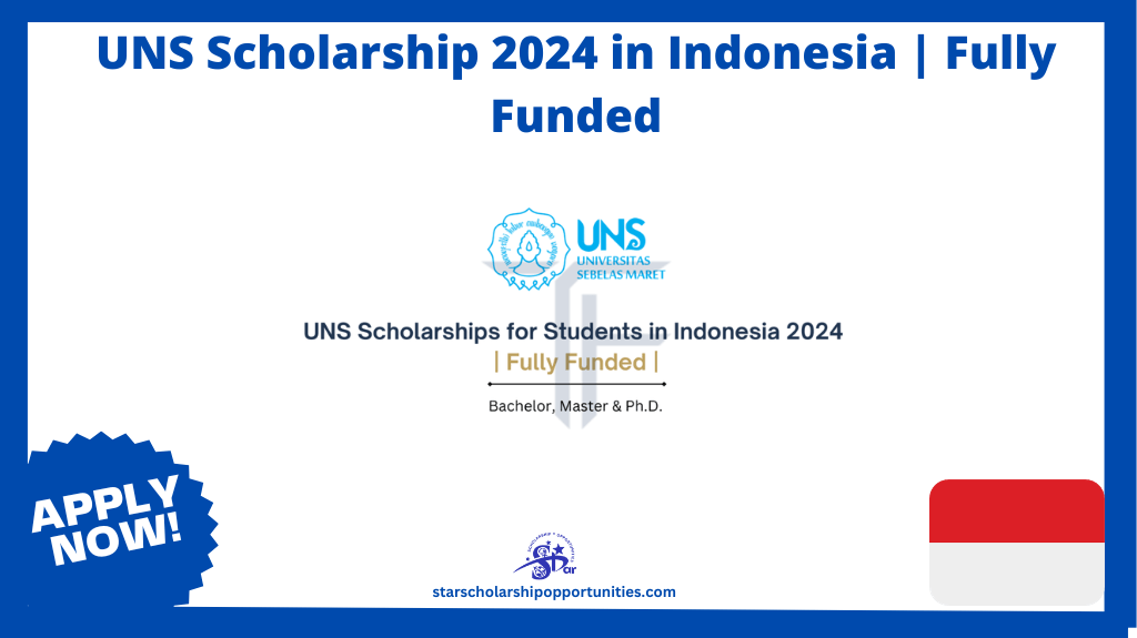 Read more about the article UNS Scholarship 2024 in Indonesia | Fully Funded