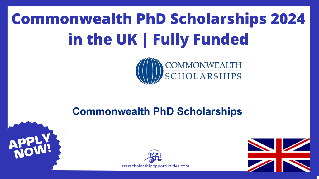 Read more about the article Commonwealth PhD Scholarships 2024 in the UK | Fully Funded