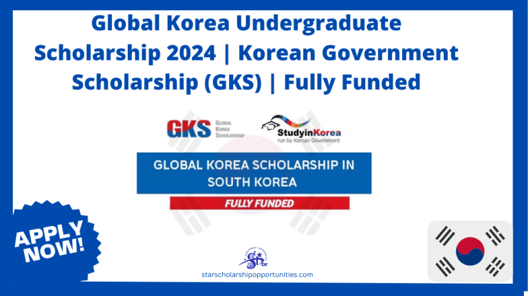 Global Korea Undergraduate Scholarship 2024 | Korean Government ...