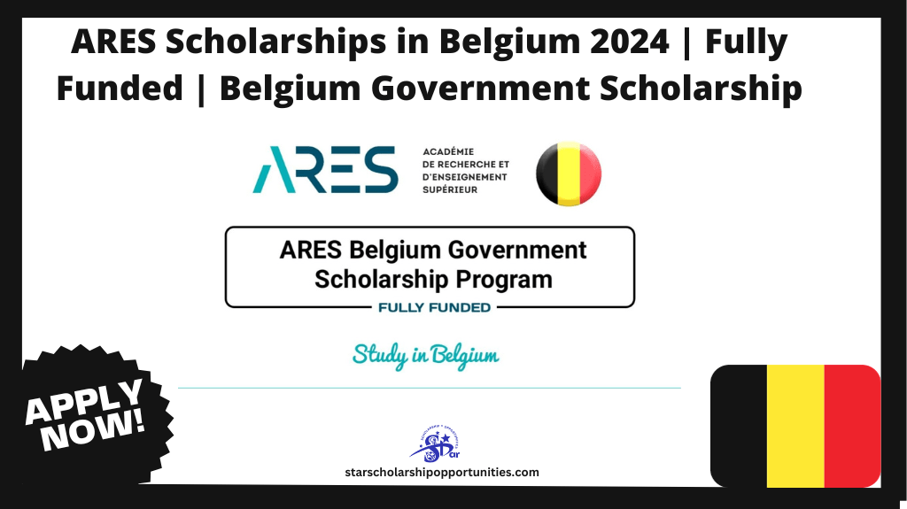 Read more about the article ARES Scholarships in Belgium 2024 | Fully Funded | Belgium Government Scholarship