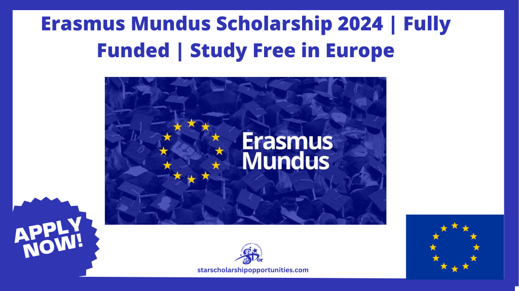 Read more about the article Erasmus Mundus Scholarship 2024 | Fully Funded | Study Free in Europe