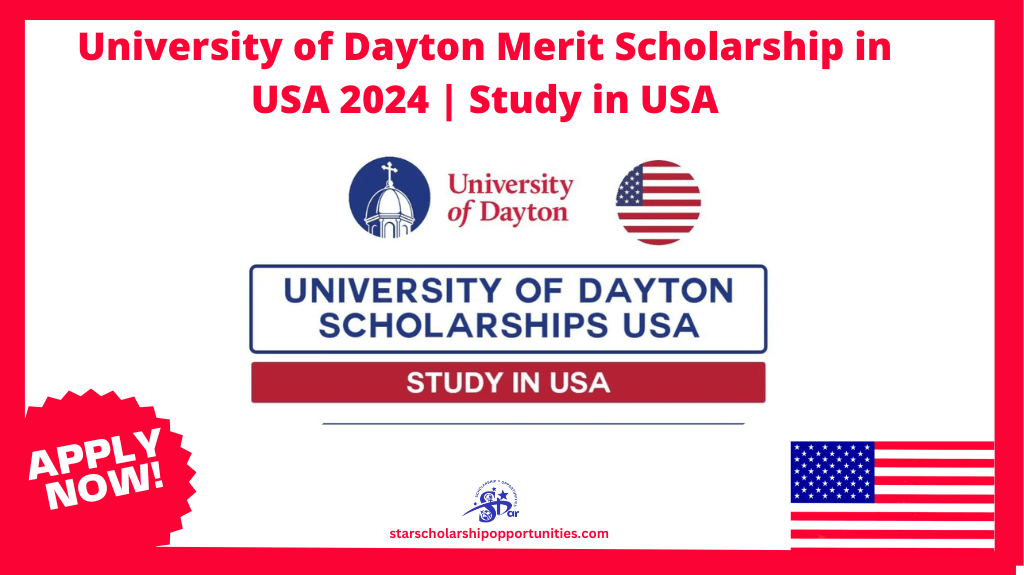 Read more about the article University of Dayton Merit Scholarship in USA 2024 | Study in USA