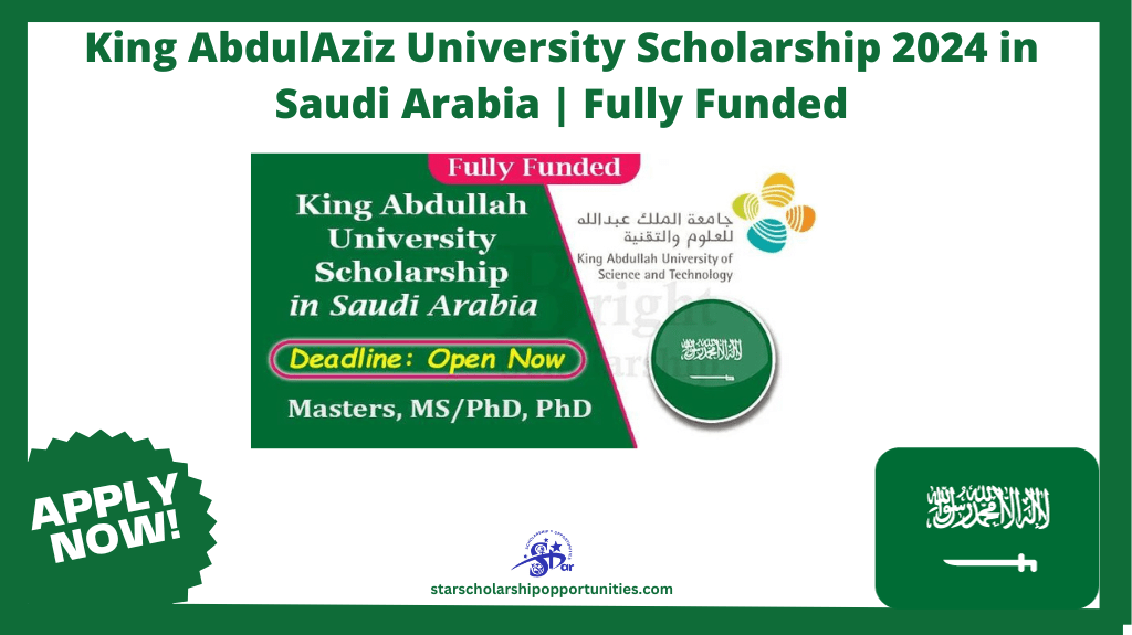 Read more about the article King AbdulAziz University Scholarship 2024 in Saudi Arabia | Fully Funded