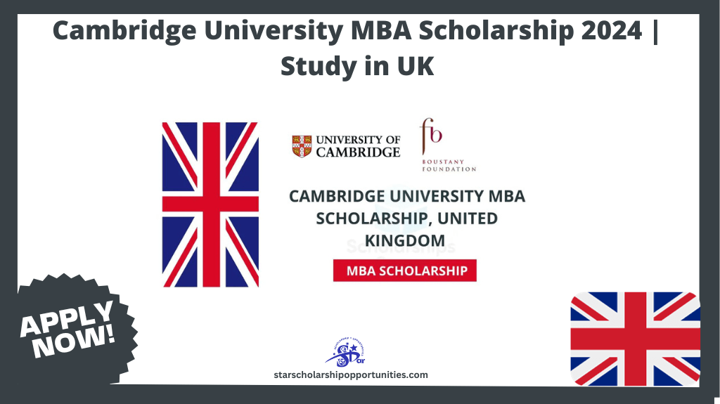 Read more about the article Cambridge University MBA Scholarship 2024 | Study in UK