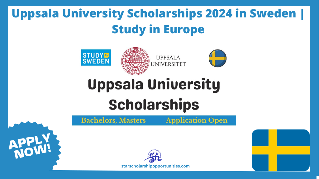 Read more about the article Uppsala University Scholarships 2024 in Sweden | Study in Europe