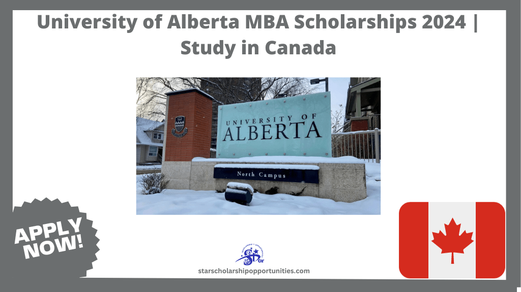 Read more about the article University of Alberta MBA Scholarships 2024 | Study in Canada