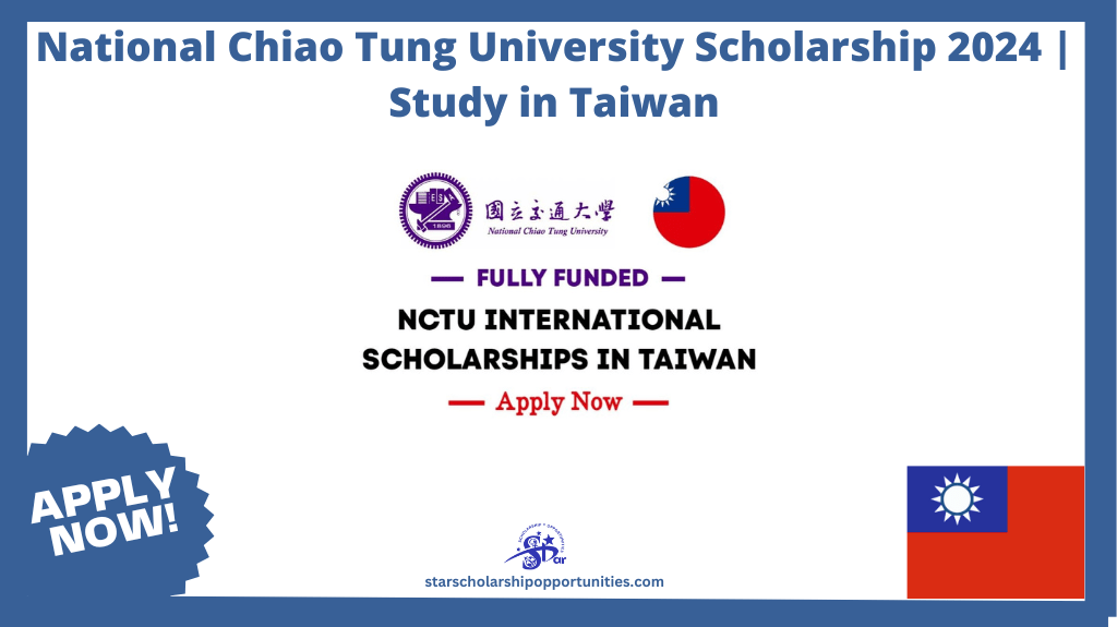 Read more about the article National Chiao Tung University Scholarship 2024 | Study in Taiwan