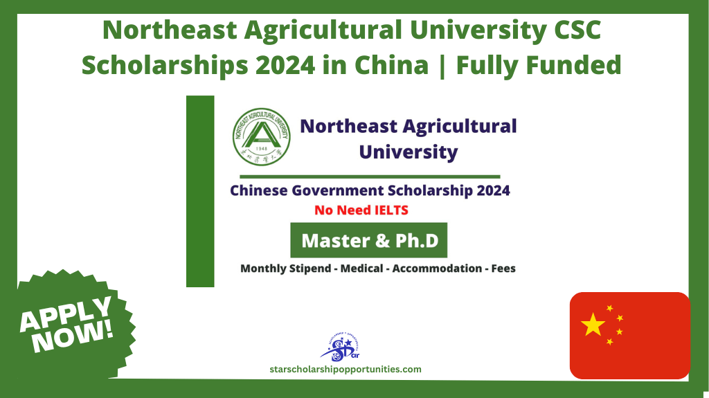 Read more about the article Northeast Agricultural University CSC Scholarships 2024 in China | Fully Funded