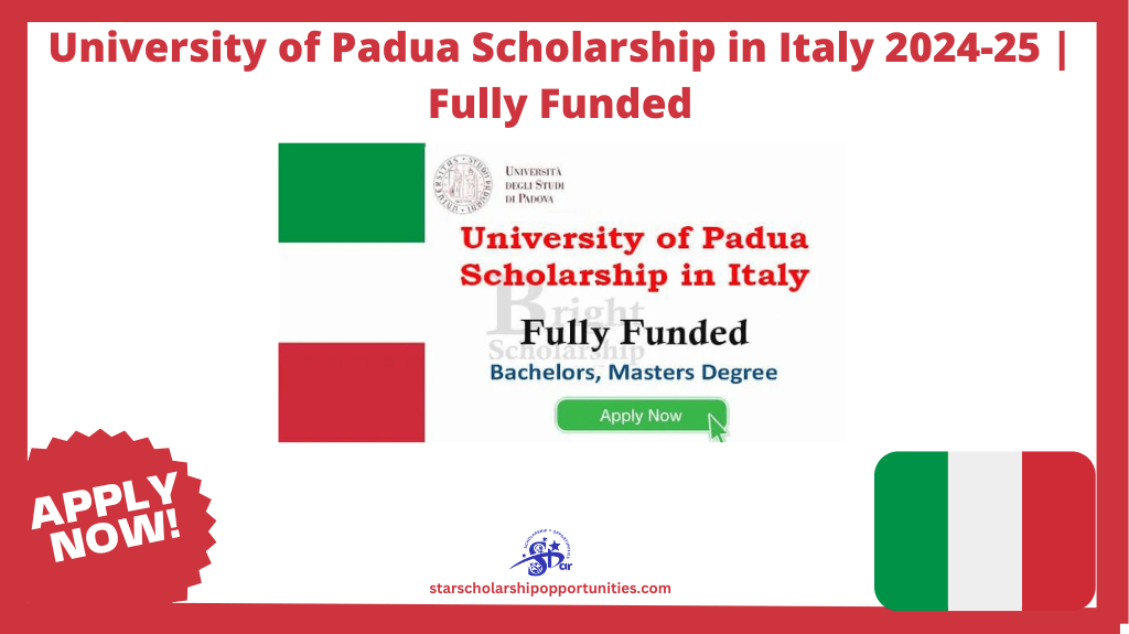 Read more about the article University of Padua Scholarship in Italy 2024-25 | Fully Funded