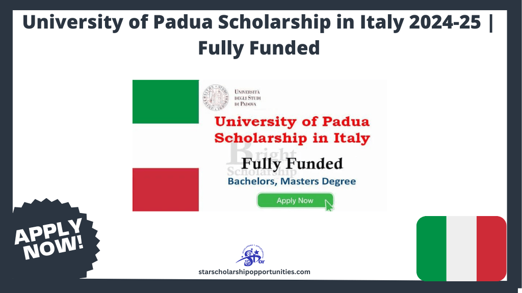 Read more about the article University of Padua Scholarship in Italy 2024-25 | Fully Funded