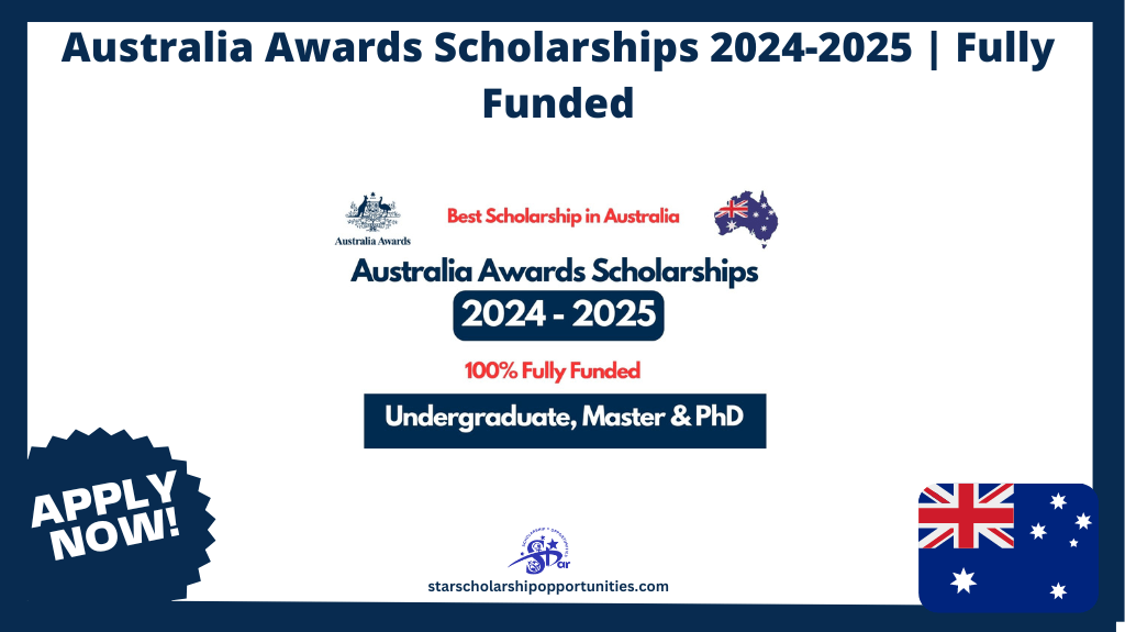 Read more about the article Australia Awards Scholarships 2024-2025 | Fully Funded