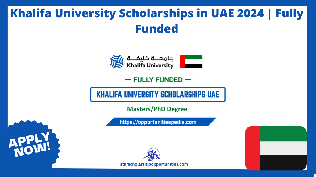 Read more about the article Khalifa University Scholarships in UAE 2024 | Fully Funded