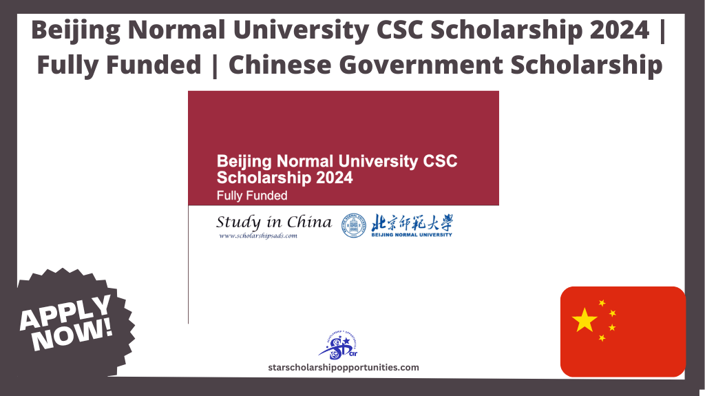 Read more about the article Beijing Normal University CSC Scholarship 2024 | Fully Funded | Chinese Government Scholarship