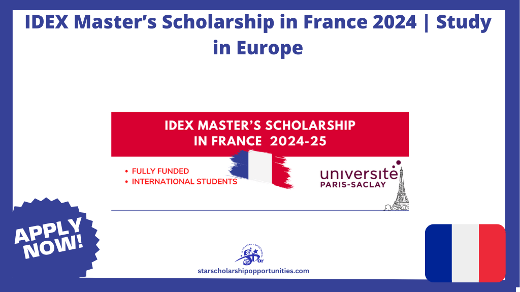 Read more about the article IDEX Master’s Scholarship in France 2024 | Study in Europe