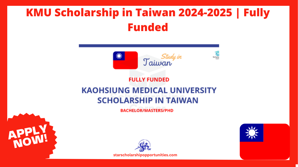 Read more about the article KMU Scholarship in Taiwan 2024-2025 | Fully Funded