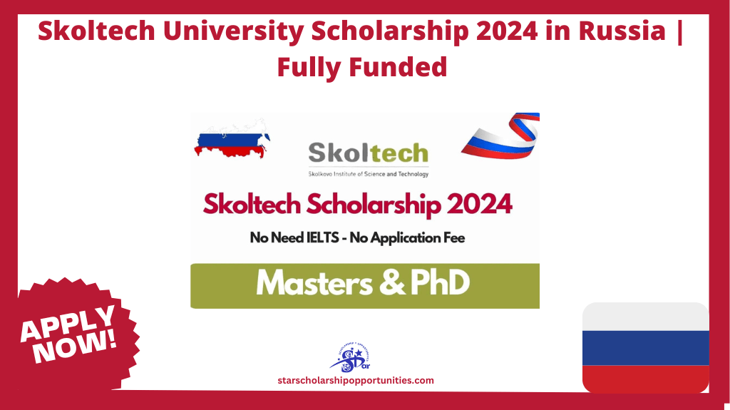 Read more about the article Skoltech University Scholarship 2024 in Russia | Fully Funded