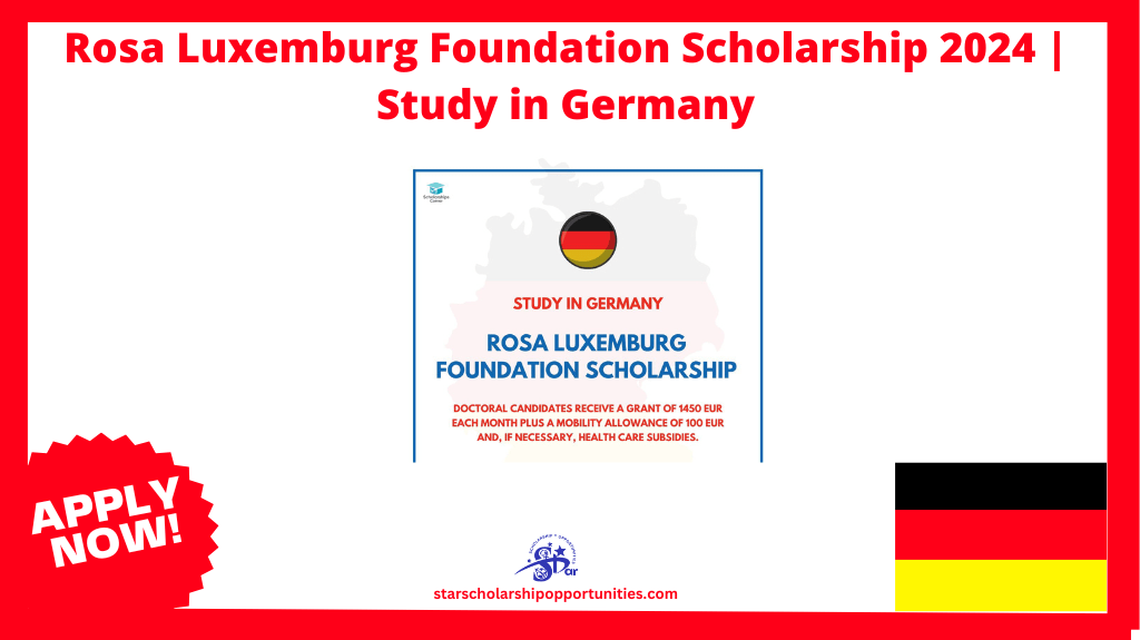 Read more about the article Rosa Luxemburg Foundation Scholarship 2024 | Study in Germany