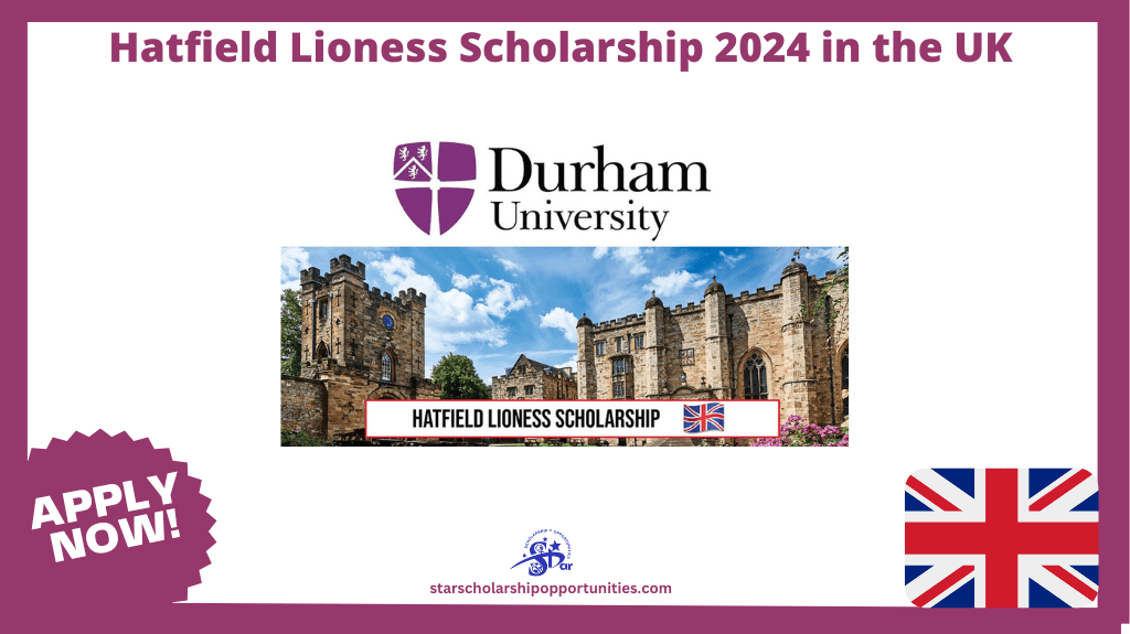 Read more about the article Hatfield Lioness Scholarship 2024 in the UK