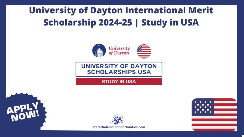 Read more about the article University of Dayton International Merit Scholarship 2024-25 | Study in USA