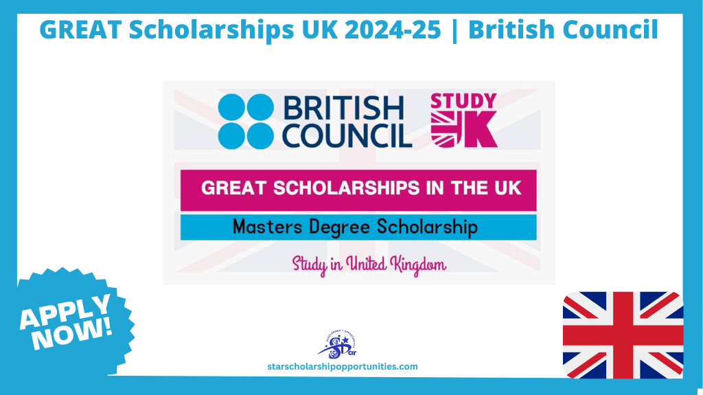 Read more about the article GREAT Scholarships UK 2024-25 | British Council