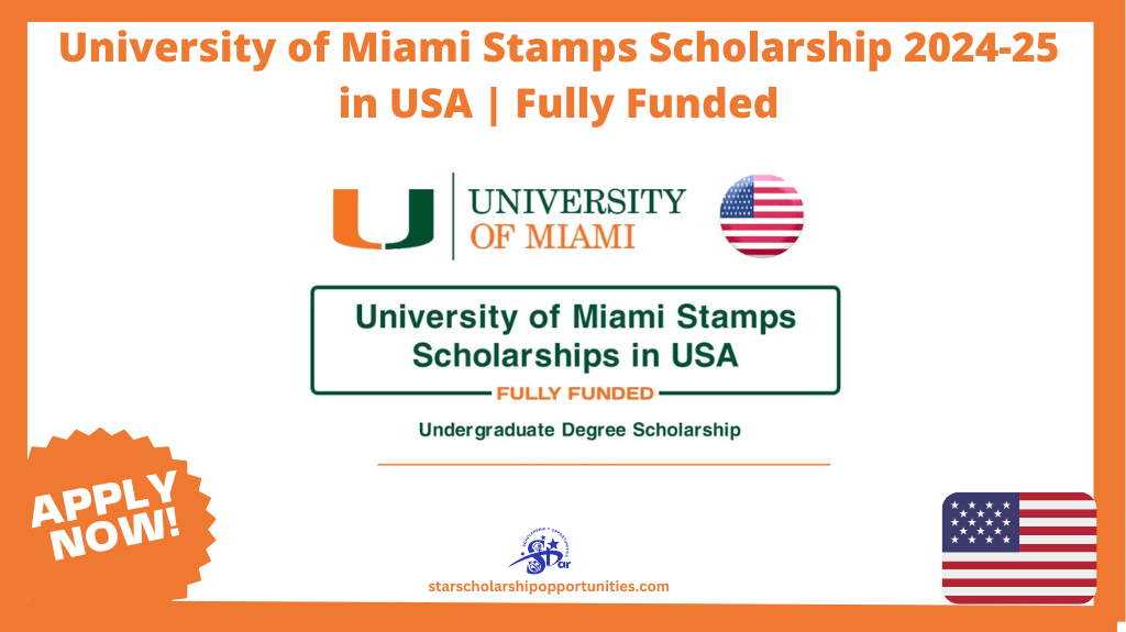 Read more about the article University of Miami Stamps Scholarship 2024-25 in USA | Fully Funded