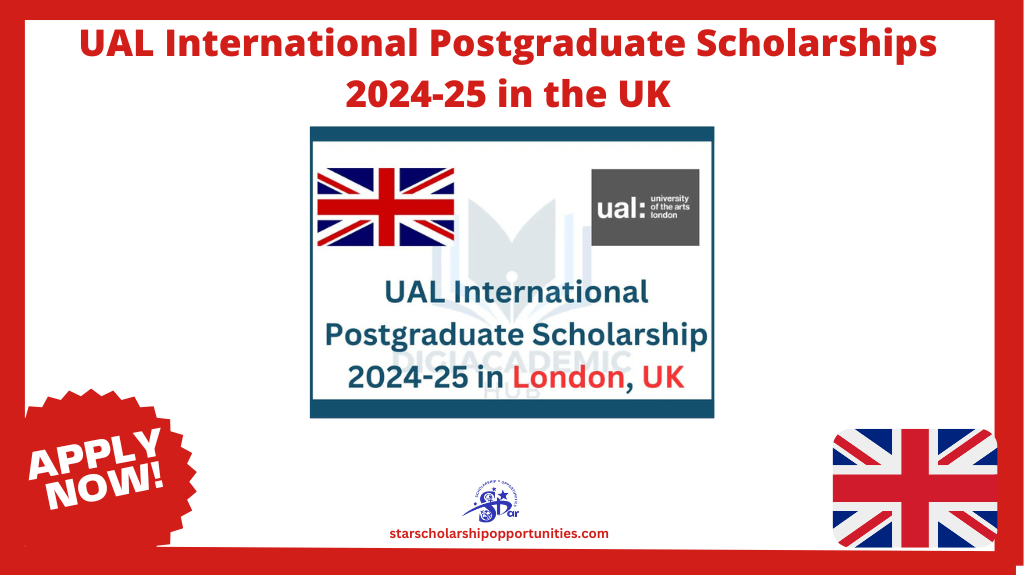 UAL International Postgraduate Scholarships 2024-25 in the UK ...