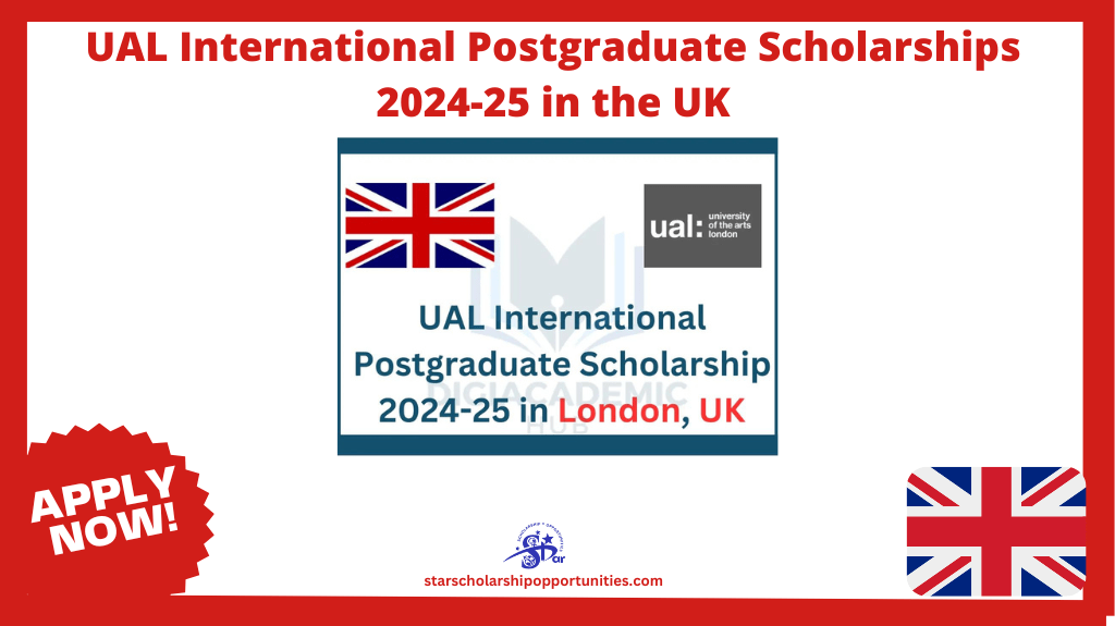 Read more about the article UAL International Postgraduate Scholarships 2024-25 in the UK