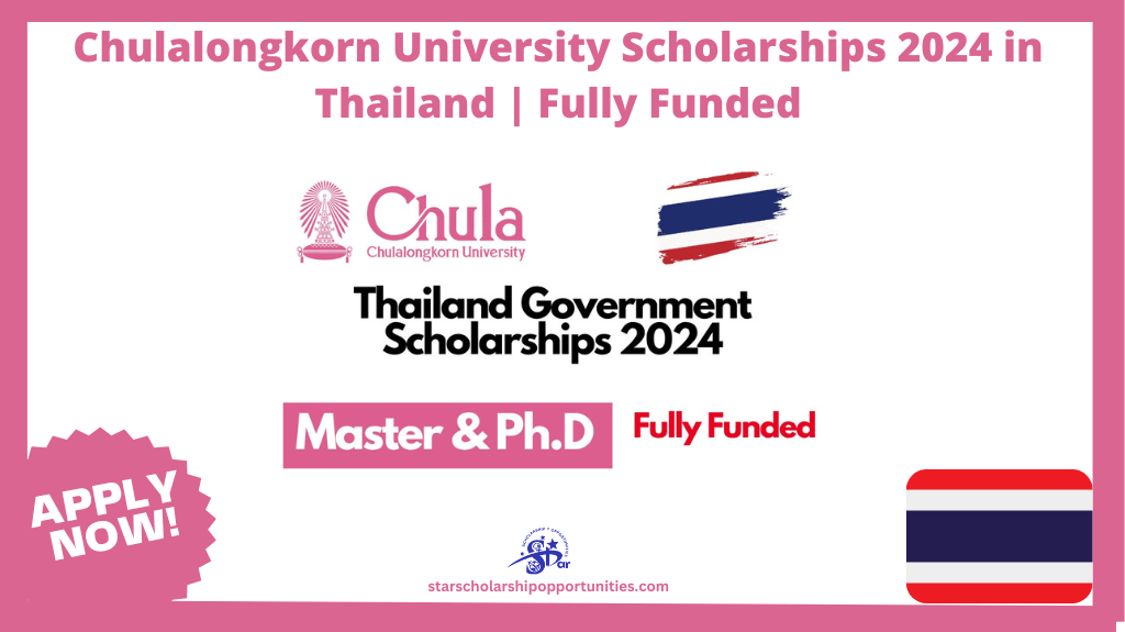 Read more about the article Chulalongkorn University Scholarships 2024 in Thailand | Fully Funded