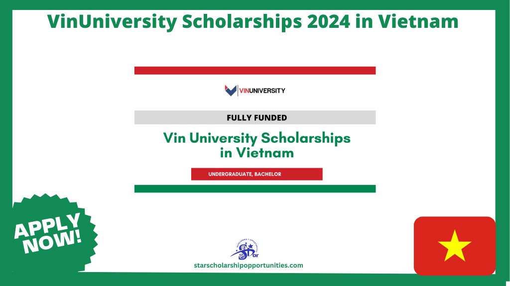Read more about the article VinUniversity Scholarships 2024 in Vietnam