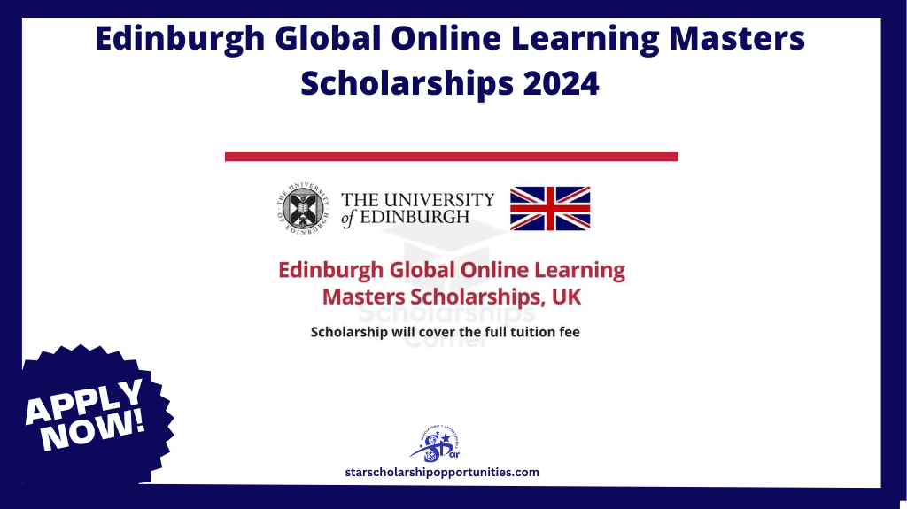 Read more about the article Edinburgh Global Online Learning Masters Scholarships 2024