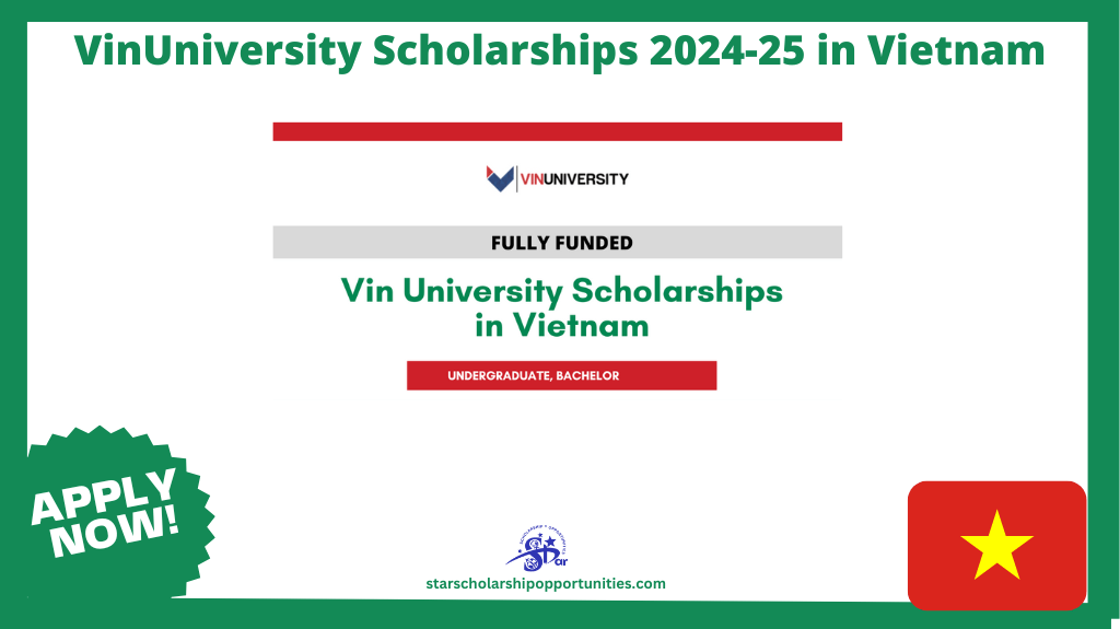Read more about the article VinUniversity Scholarships 2024-25 in Vietnam