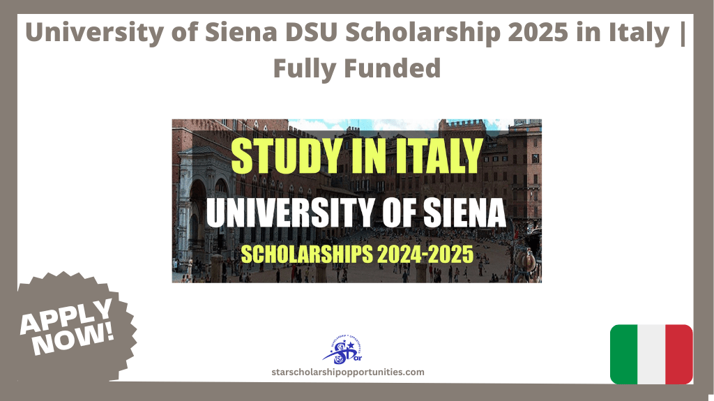 Read more about the article University of Siena DSU Scholarship 2025 in Italy | Fully Funded