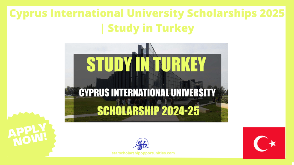 Read more about the article Cyprus International University Scholarships 2025 | Study in Turkey