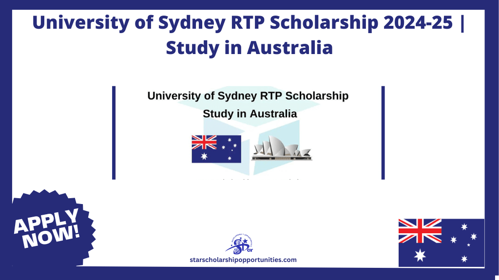 Read more about the article University of Sydney RTP Scholarship 2024-25 | Study in Australia